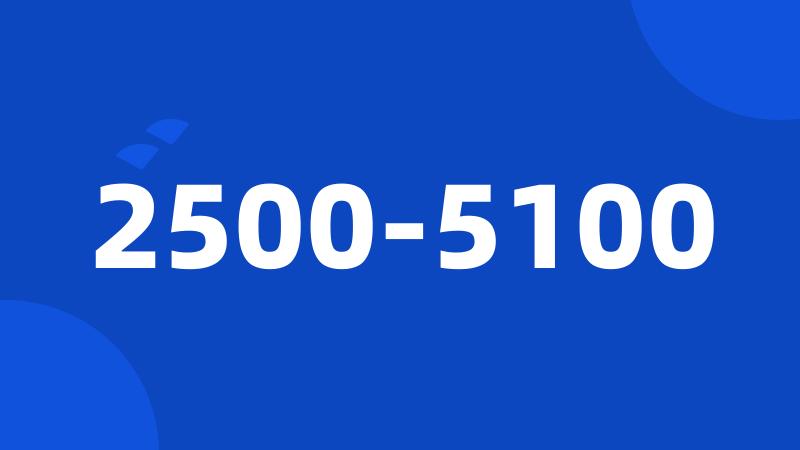 2500-5100