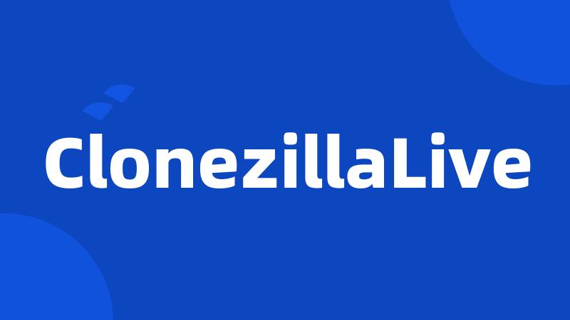 ClonezillaLive