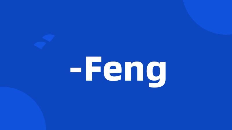 -Feng