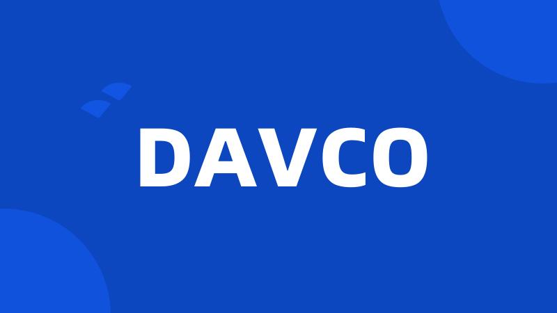 DAVCO