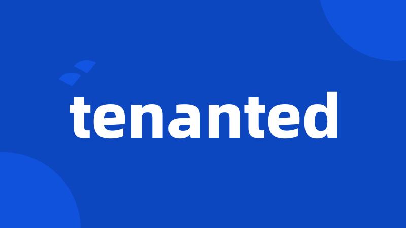 tenanted