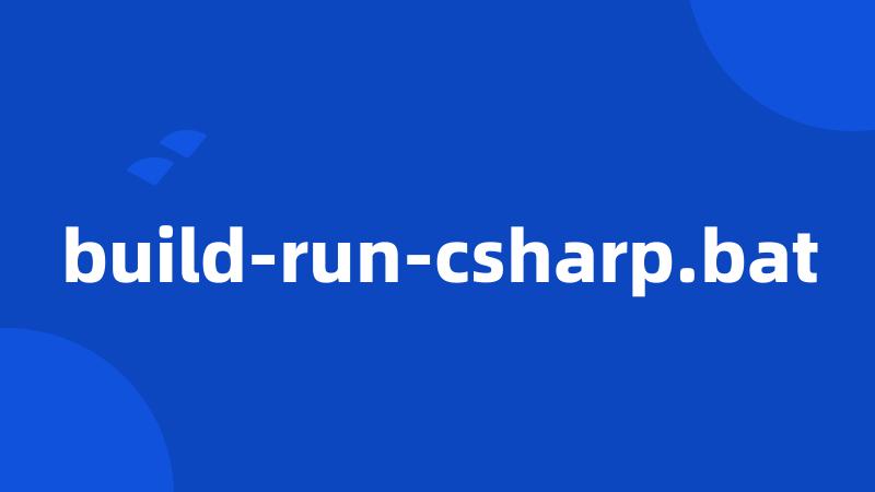 build-run-csharp.bat