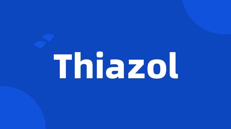 Thiazol