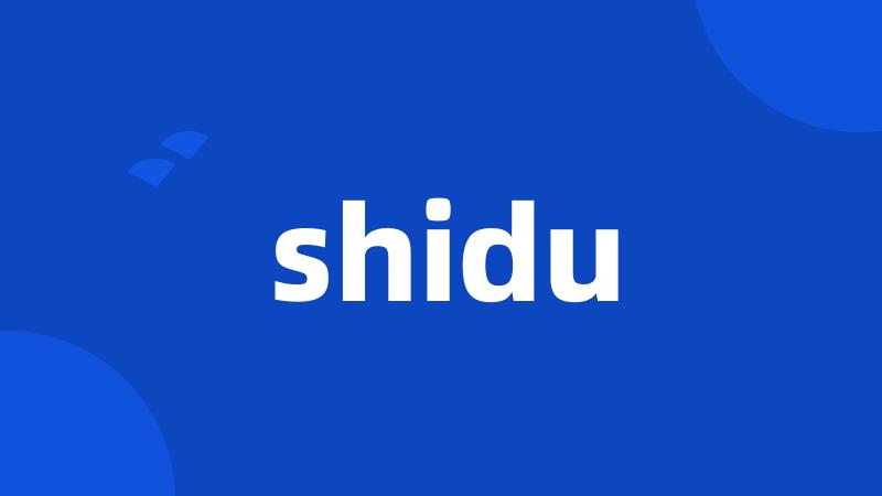 shidu