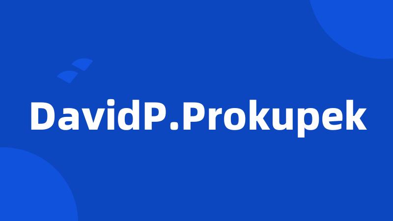 DavidP.Prokupek