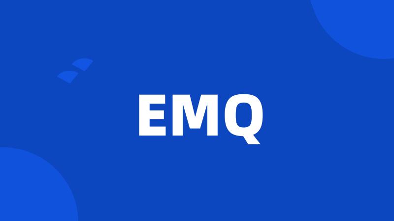 EMQ