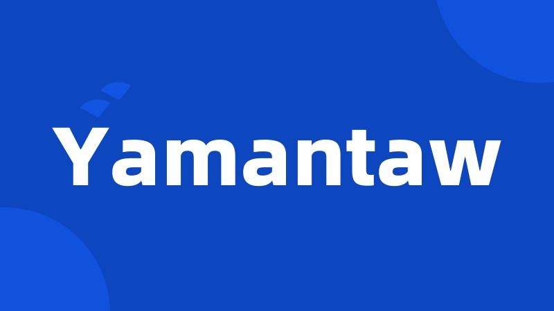 Yamantaw