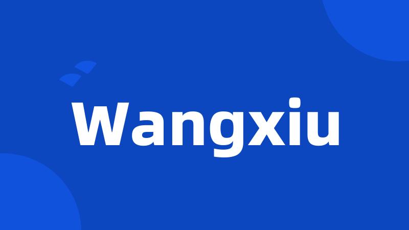 Wangxiu