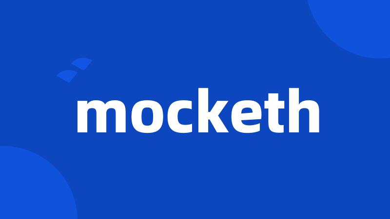 mocketh