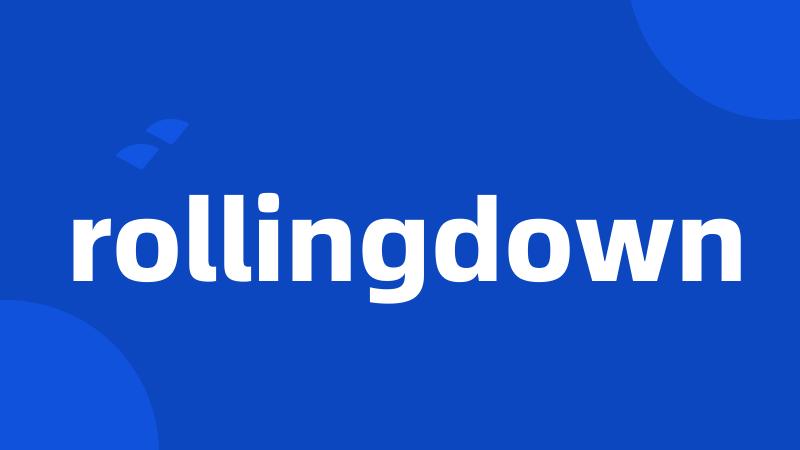 rollingdown