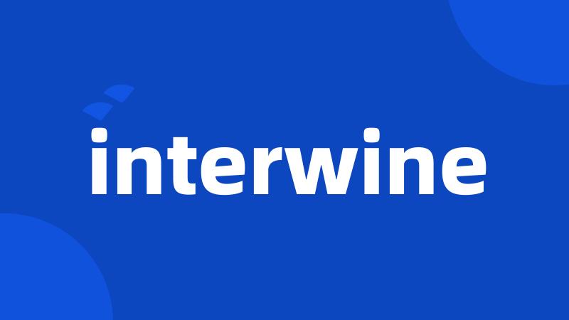 interwine