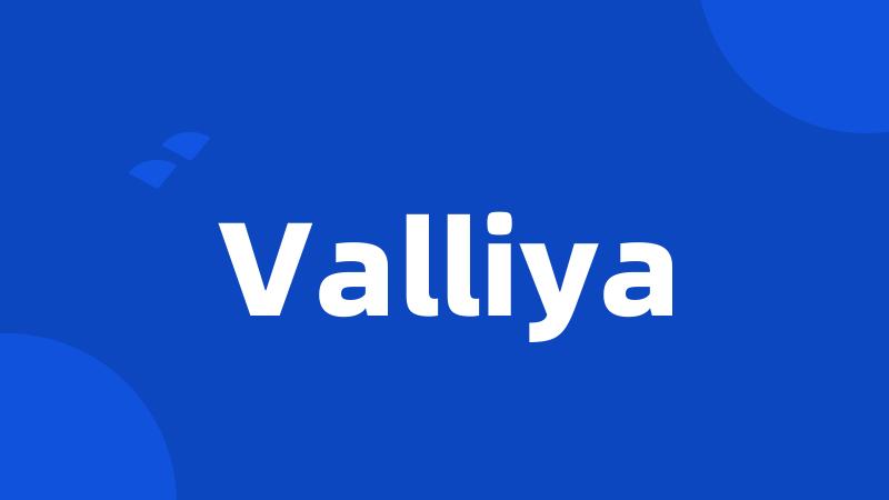 Valliya