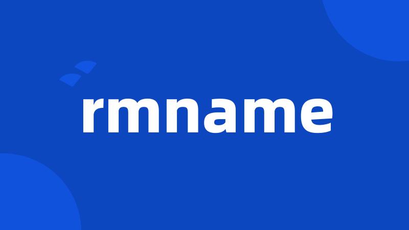 rmname