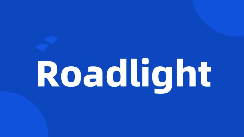 Roadlight