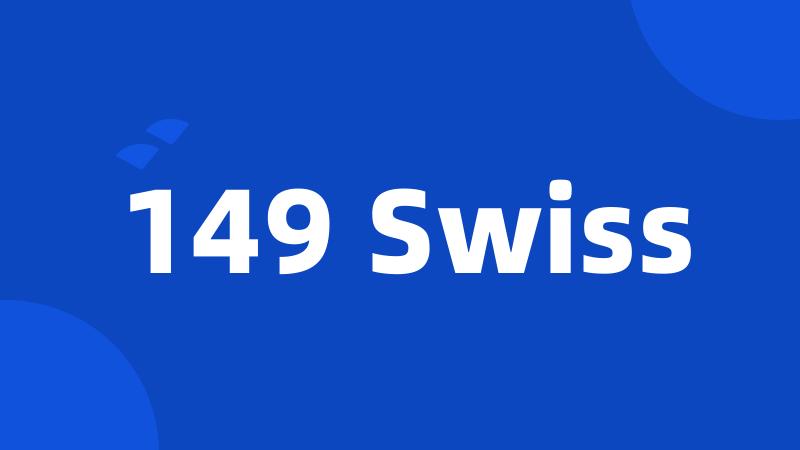 149 Swiss
