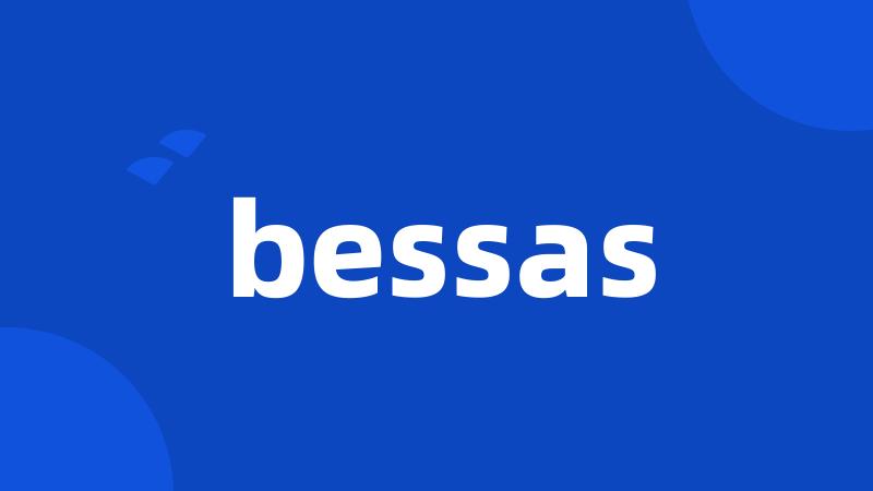 bessas
