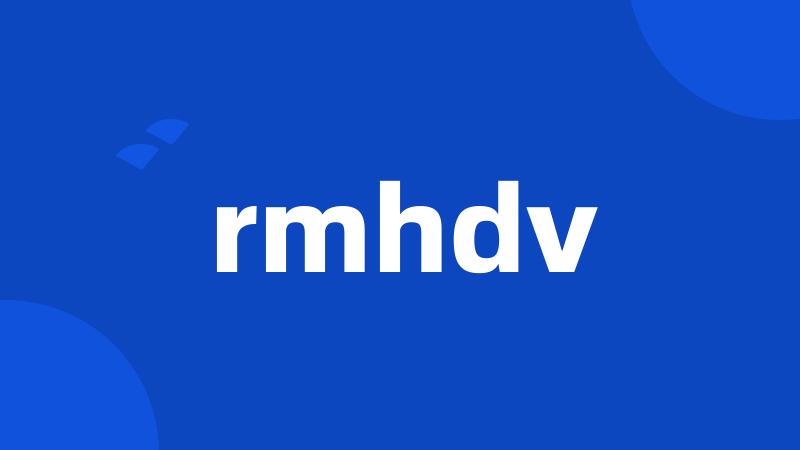 rmhdv