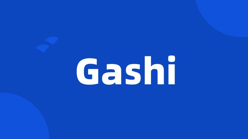 Gashi