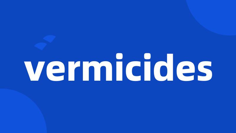 vermicides