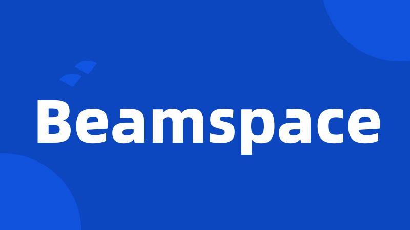 Beamspace