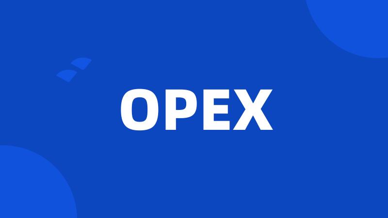 OPEX