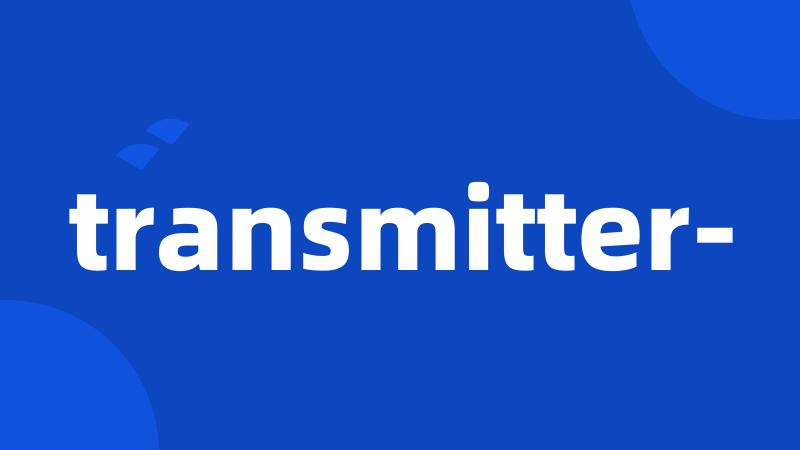 transmitter-