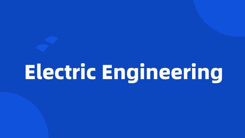 Electric Engineering