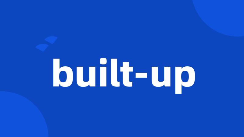 built-up