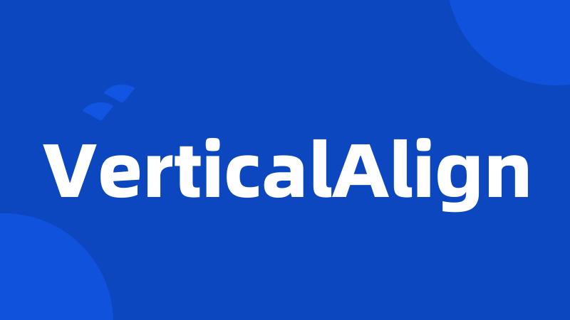 VerticalAlign