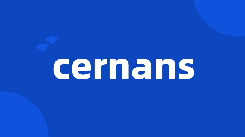 cernans