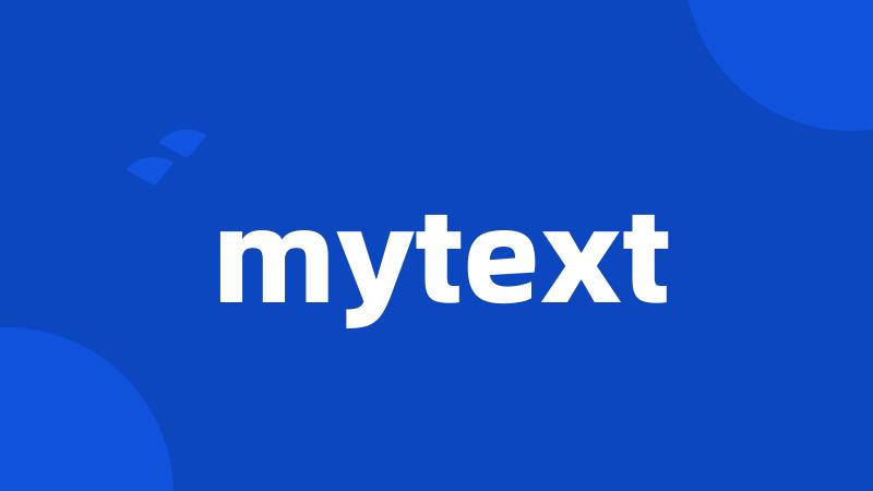 mytext