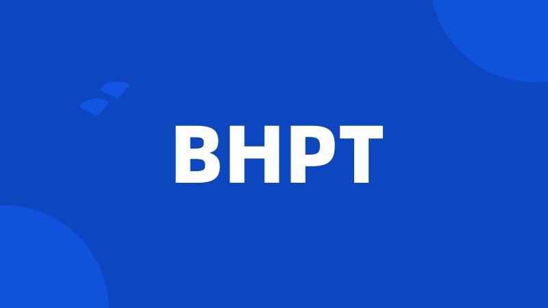 BHPT