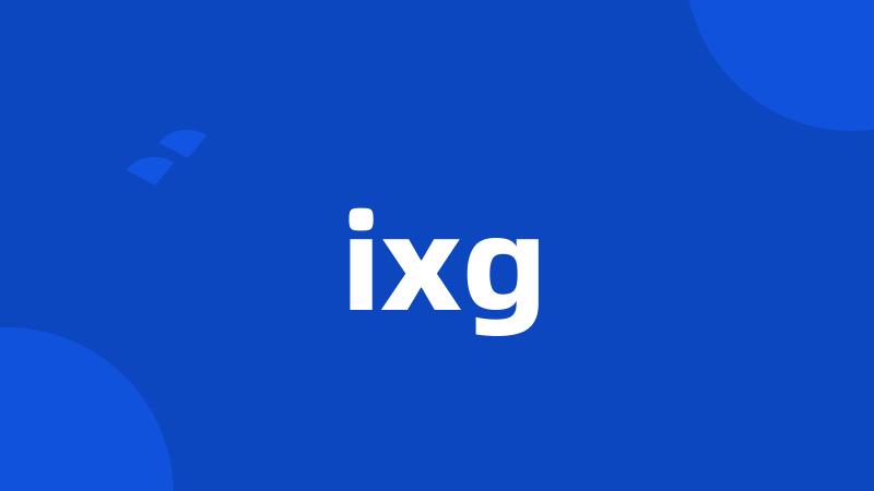 ixg