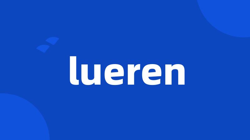 lueren