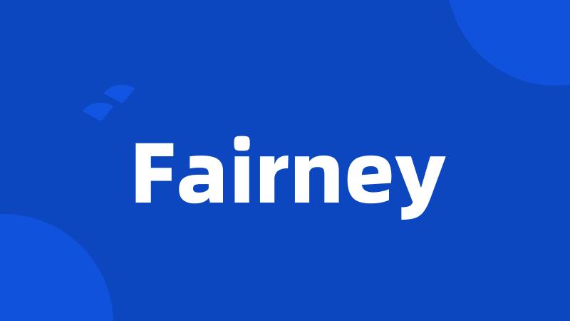 Fairney