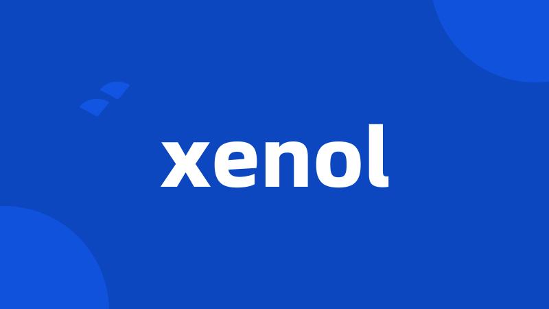 xenol