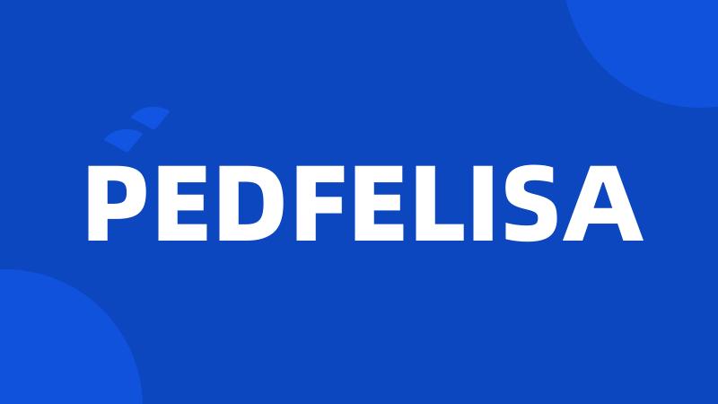 PEDFELISA