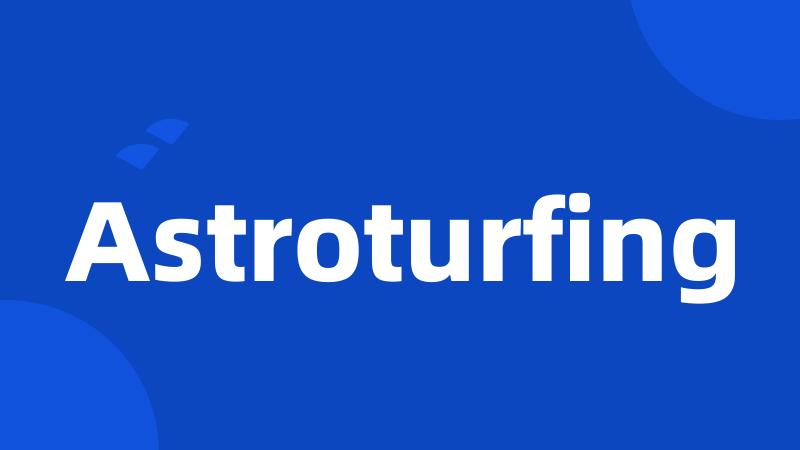 Astroturfing