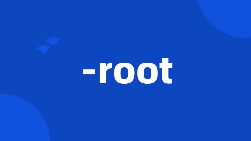 -root