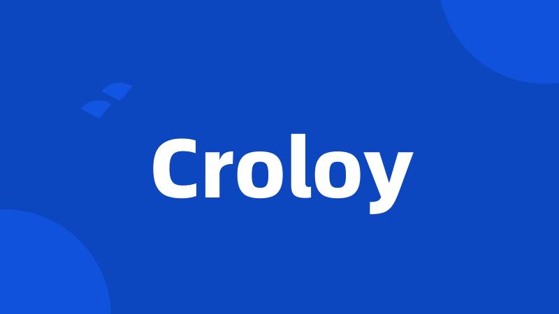Croloy