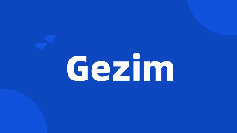 Gezim