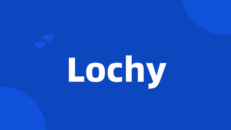 Lochy