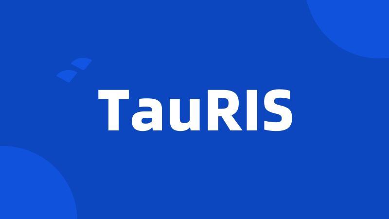 TauRIS