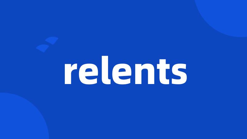 relents