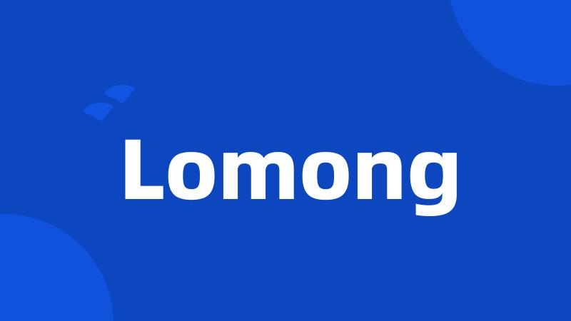 Lomong