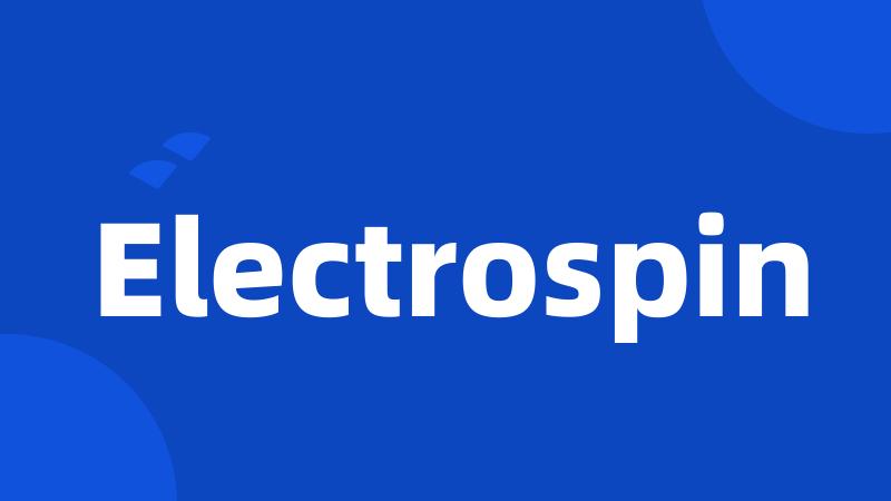 Electrospin