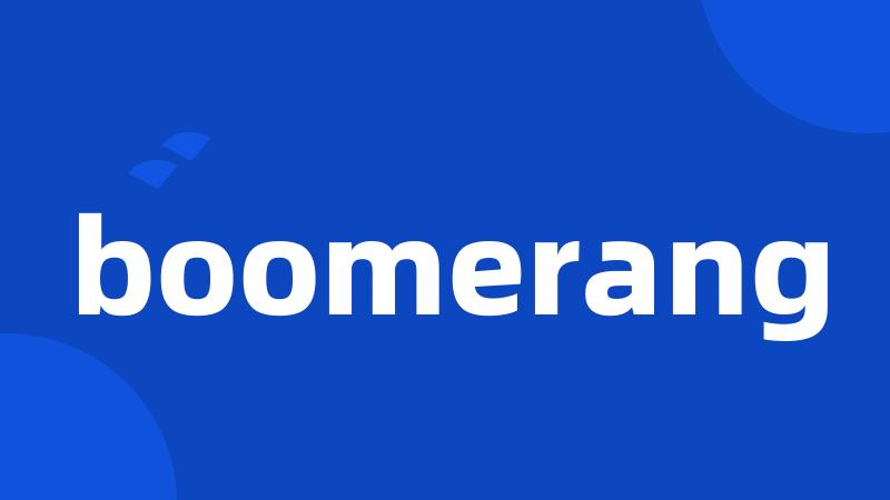 boomerang