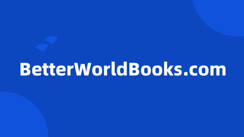 BetterWorldBooks.com