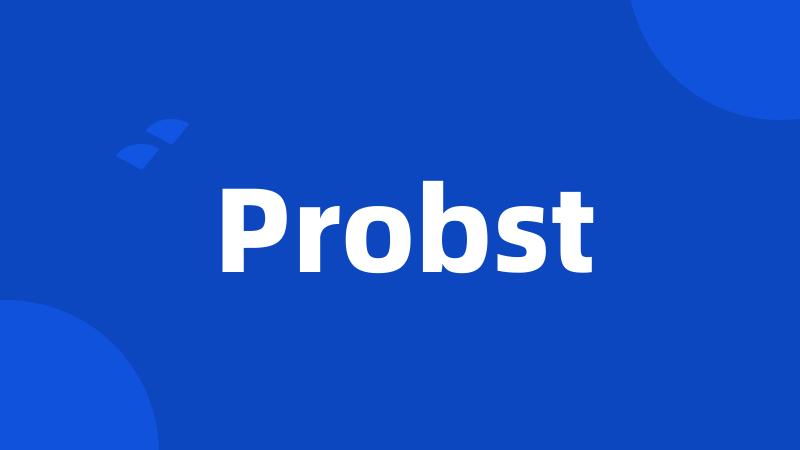 Probst