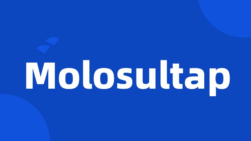 Molosultap